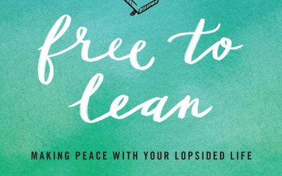 Book Giveaway: “Free to Lean: Making Peace with Your Lopsided Life”