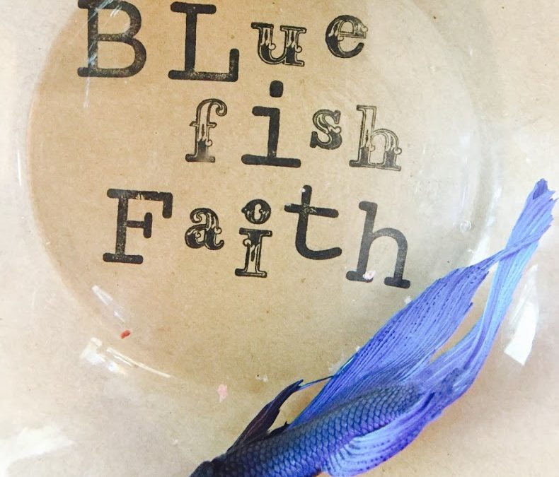 Blue Fish Faith, Guest Post by Jenna Marie Masters