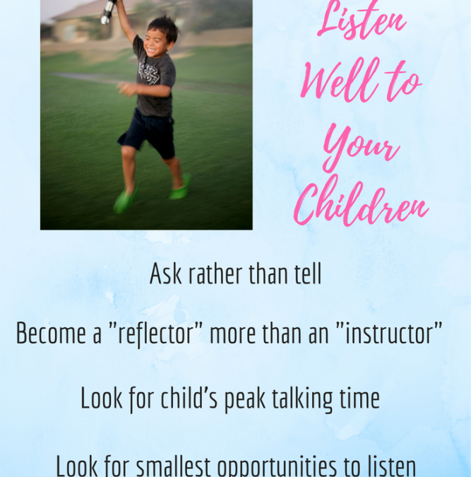 How to Listen Well to Your Children