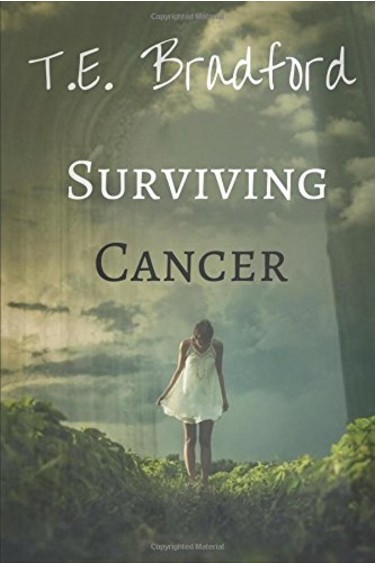 Book Giveaway: “Surviving Cancer” by T.E. Bradford