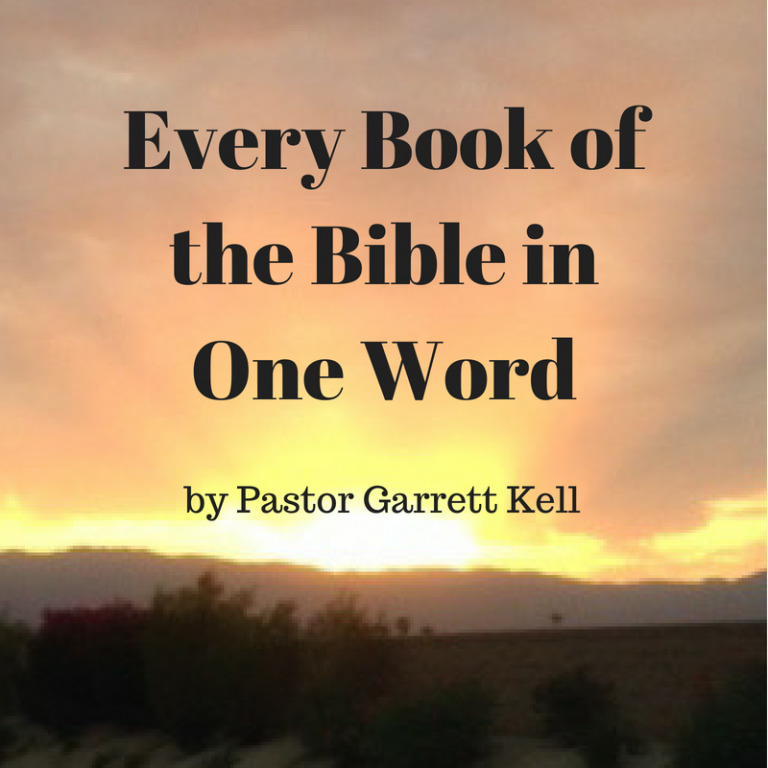 every-book-of-the-bible-in-one-word-by-pastor-garrett-kell-kathy