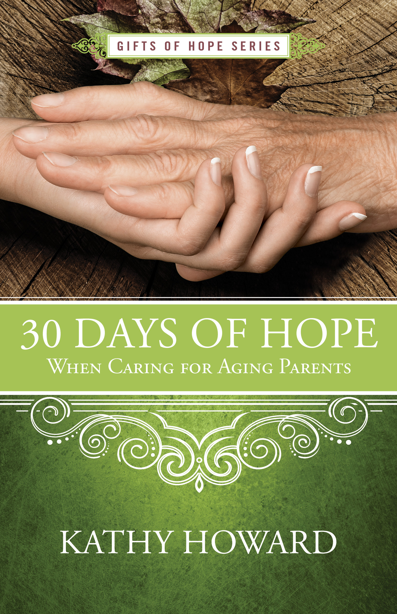 Book Giveaway– “30 Days of Hope When Caring for Aging Parents”