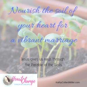 Your Marriage Is Like The Parable of the Soils