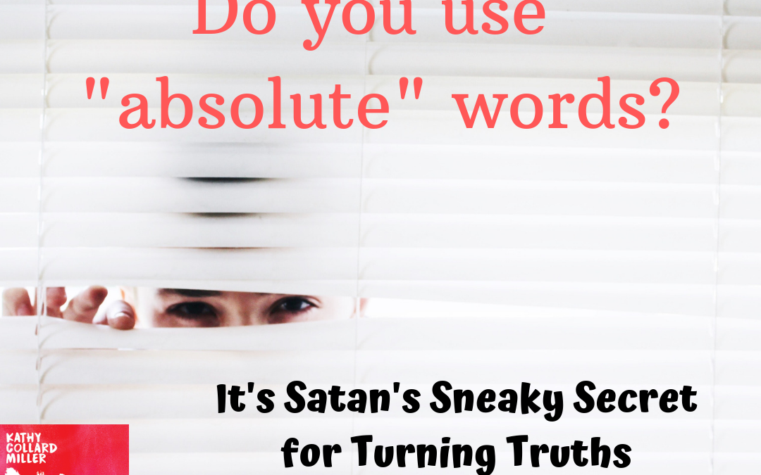 Satan’s Sneaky Secret for Turning Truths into Lies