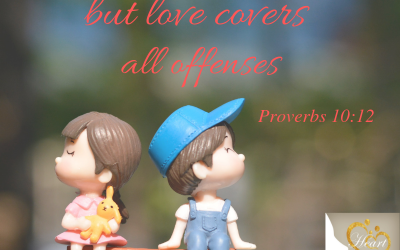 Let Love Cover Offenses–Proverbs 10:12