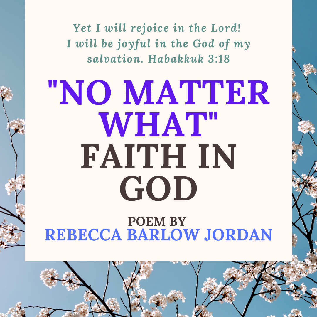 Guest Post: “‘No Matter What’ Faith” by Rebecca Barlow Jordan