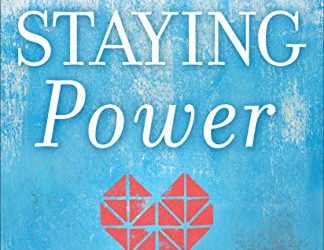 Book Giveaway: “Staying Power” by Carol & Gene Kent and David & Cindy Lambert