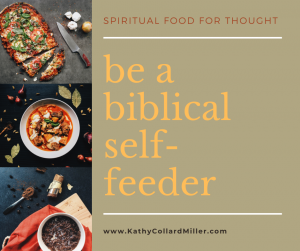 Be More of a Biblical Self-Feeder