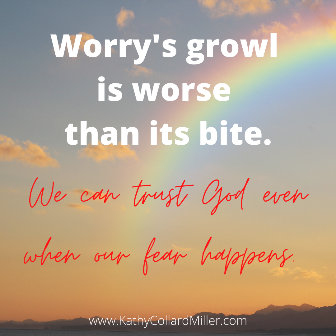 Worry’s Growl Is Worse Than Its Bite
