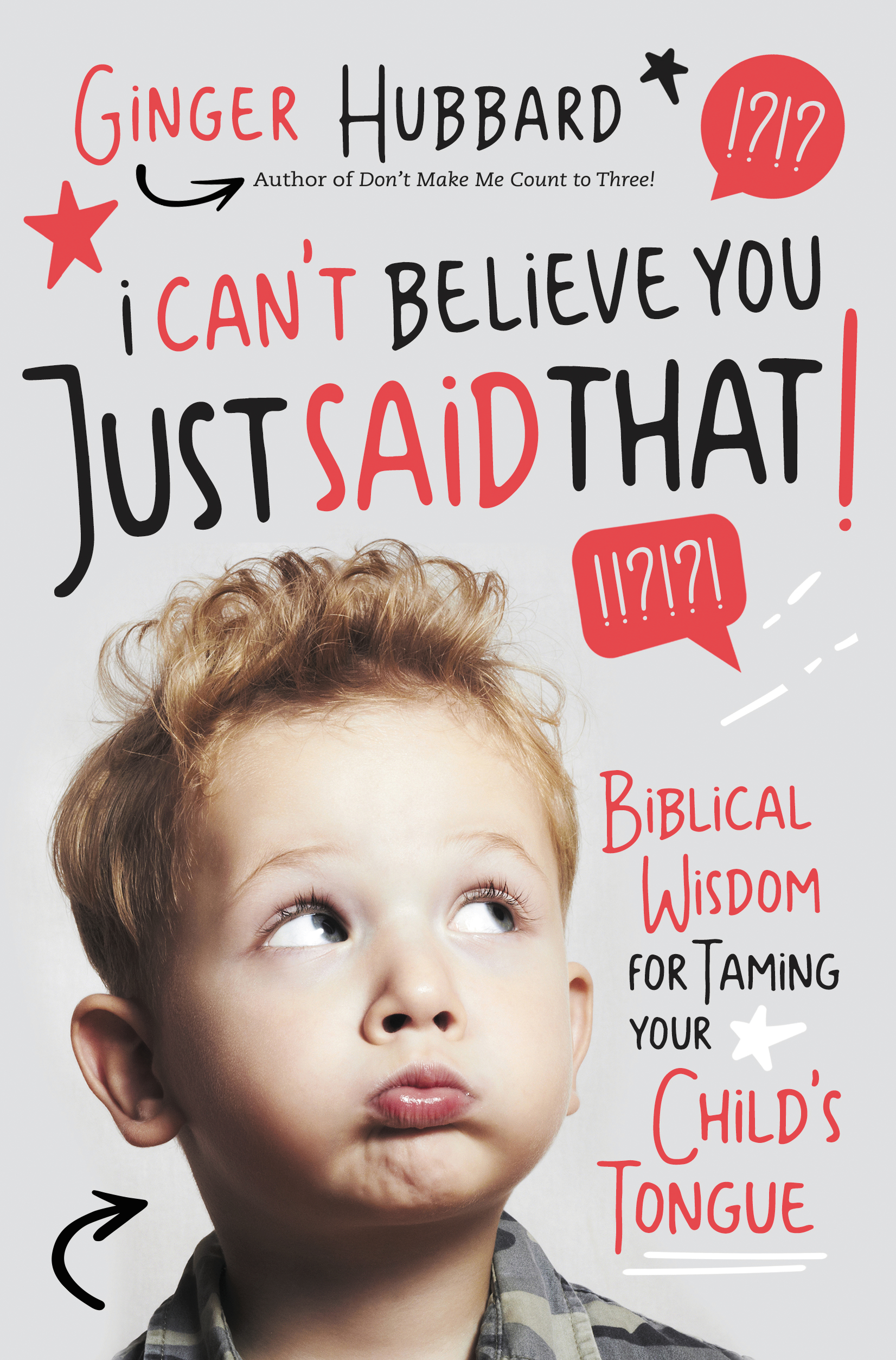 Book Drawing! “I Can’t Believe You Just Said That!” by Ginger Hubbard