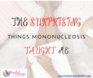 The Surprising Things Mononucleosis Taught Me