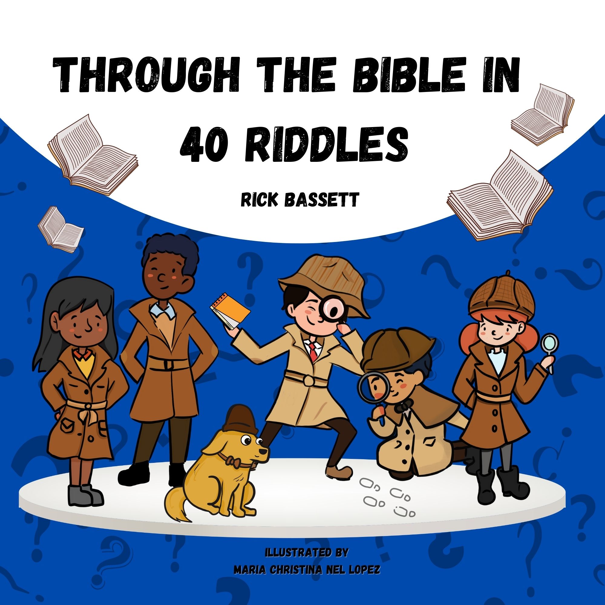 Book Drawing: “Through the Bible in 40 Riddles” by Rick Bassett