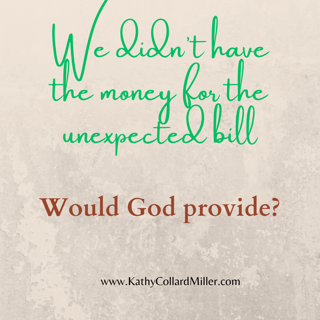 We Didn’t Have Money for the Unexpected Bill!