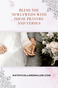 Bless the Newlyweds with these Prayers and Verses