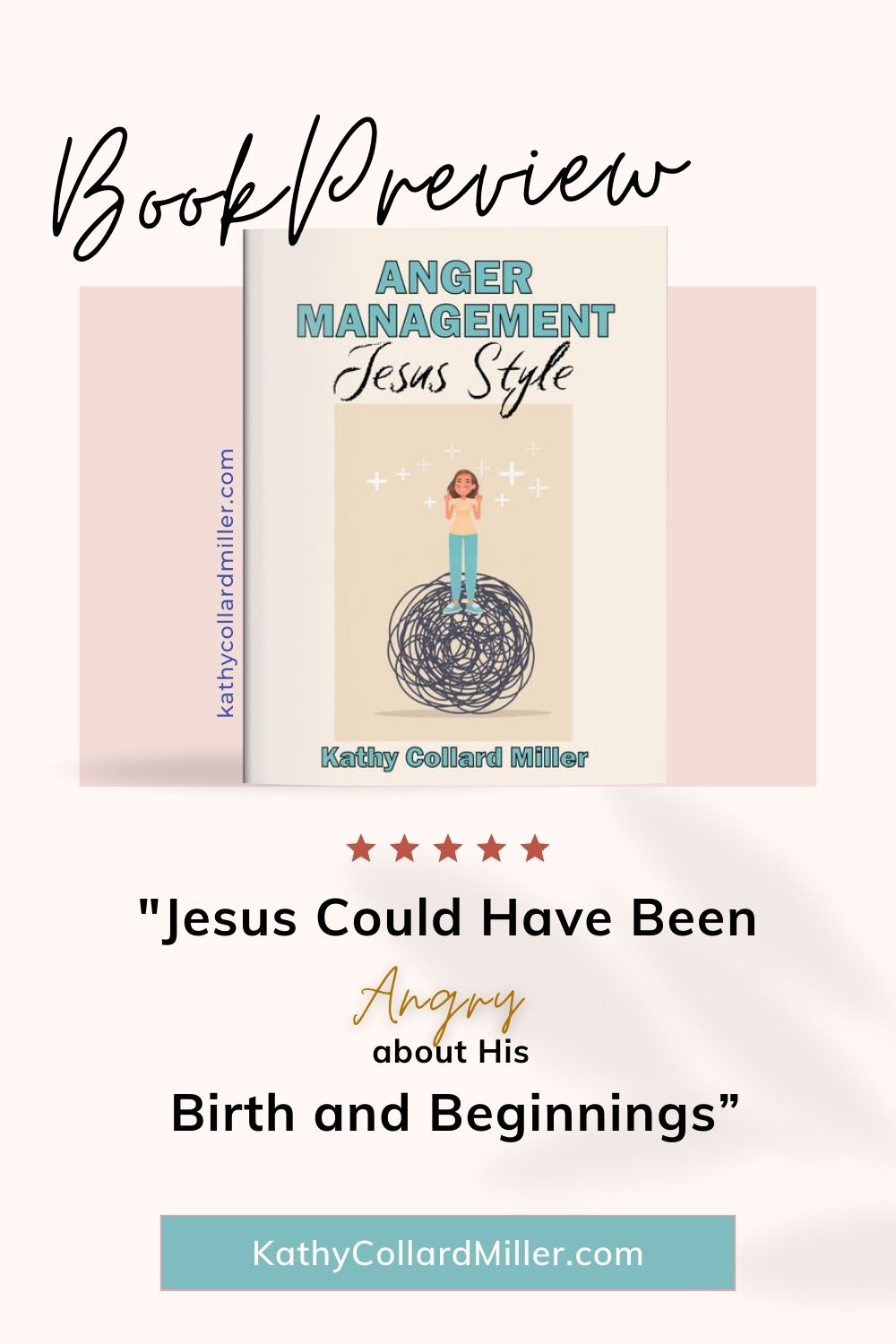 Soon! Book Birth of “Anger Management–Jesus Style”!